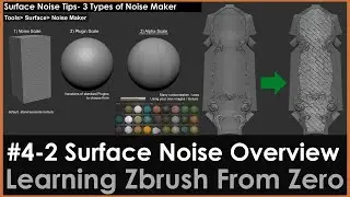 4-Shield2 Surface Noise Overview, Tips, Noise Scale, Lightbox Noise maker, Zbrush texture Tool