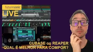 LIVE: CUBASE ou REAPER - qual DAW é melhor para COMPOR?