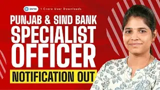 PUNJAB & SIND BANK Specialist Officer Noificaton Out | Entri Banking