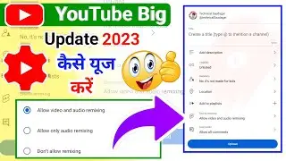 🔥YouTube Big Update 2023🤔 | Allow Video And Audio Remixing ! How To Use Shots Remixing