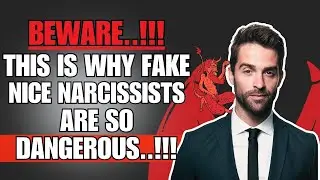 🔴 Beware❗ This Is Why Fake Nice Narcissists Are So Dangerous❗😱😨| NPD | NARCISSIST |