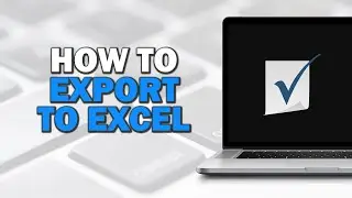 How To Export To Excel From Smartsheet (Easiest Way)