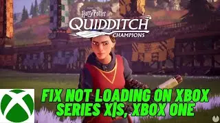 How To Fix Harry Potter: Quidditch Champions Stuck On Loading Screen on Xbox Series X|S, Xbox One