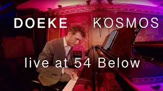 Kosmos (Cosmos) By Doeke / Jorn Swart || Live at 54 Below, NYC