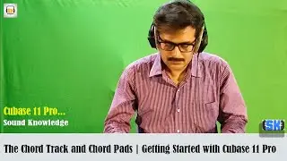 The Chord Track and Chord Pads | Getting Started with Cubase 11 Pro