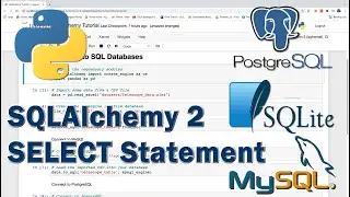 SQLAlchemy Tutorial 2 -SELECT Statement