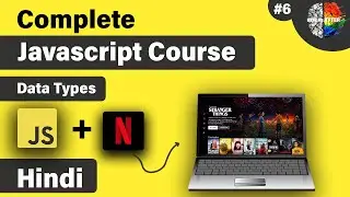 Data Types in JavaScript | JavaScript Tutorial In Hindi #6