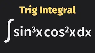 Trigonometric Integrals - Powers of Sine & Cosine U-Sub | Integration | Calculus | Glass of Numbers