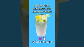 BENEFICIOS de beber AGUA CON LIMON en ayunas