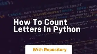 how to count letters in python