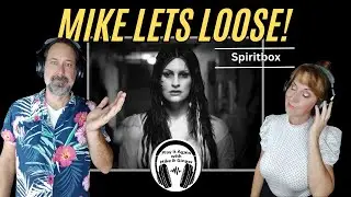 THE UNVARNISHED TRUTH: Mike & Ginger React to PERFECT SOUL by SPIRITBOX