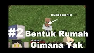 Membuat Rumah G Tau Gmn!  Minecraft Survival Indonesia #2