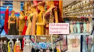 Eid shopping 2022 / green street London/ Eid er bazar London