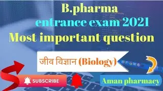 Most important Questions of biology  (B.pharma) entrance exam questions 2021