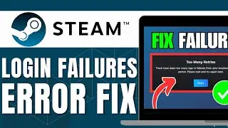FIX STEAM TOO MANY LOGIN FAILURES ERROR MESSAGE (NEW WAY)