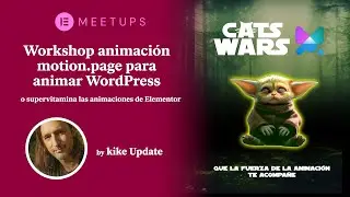 Animaciones con motion.page, por Kike Update - Meetup Elementor España