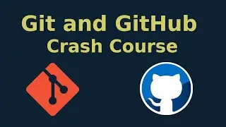 Git and GitHub Tutorial for Beginners [2023-2024] - Crash Course