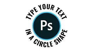 Circle Text - How to Curve Text in Photoshop