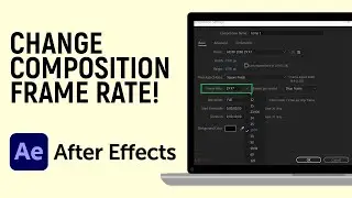 How to Change Composition Frame Rate [FPS] in Adobe After Effects