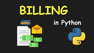 I CREATE BILLING MANAGEMENT SYSTEM USING PYTHON & LEARN PYTHON BY BUILDING SIMPLE PROJECTS