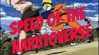 How Fast is the Naruto-Verse?