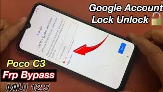 Poco c3 frp bypass miui12.5 | Poco google account lock unlock 🔐 without pc 2023