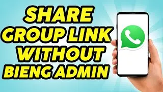 How to Share WhatsApp Group Link Without Admin - Share Group Link 2023