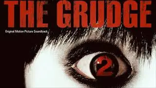 Ju On 2 - Christopher Young - The Grudge 2 (Soundtrack)