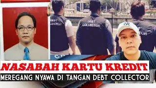 NASABAH KARTU KREDIT MEREGANG NYAWA ULAH DEBT COLLECTOR