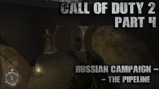 Call of Duty 2 [Russian Campaign --- The Pipeline] [PART 4]