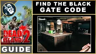 Dead Island 2 Find the Back Gate Code | Guide