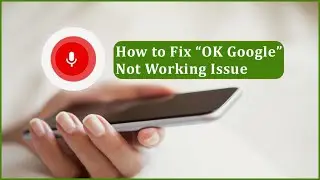 Quick Fix Alert! 'OK Google' or 'Hey Google' Not Working on Android Phone! | Android Data Recovery