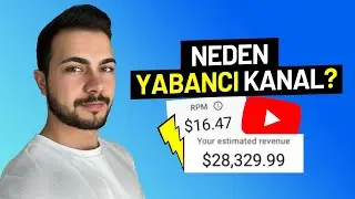 YABANCI YOUTUBE KANALLARI NE KADAR KAZANIYOR? | YABANCI KANAL NASIL AÇILIR?