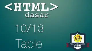 HTML Dasar : Table (10/13)