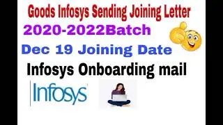 Goods News Infosys Sending Joining Letters||Infosys Onboarding Update Dec 19||2020-2022 Batch