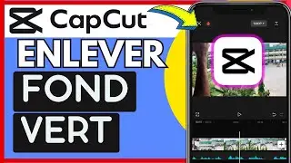 Comment Enlever Le Fond Vert Sur Capcut (Très Facile)