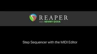 Step Sequencer with the MIDI Editor in REAPER