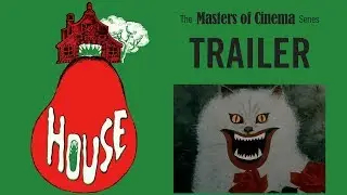 HOUSE [Hausu] (Masters of Cinema) New & Exclusive Trailer