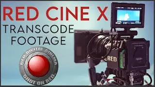 Red CineX - Transcode Red Cinema Camera Footage