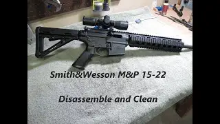 Smith & Wesson M&P 15-22 Cleaning