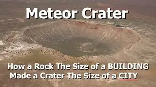 Meteor Crater - The Worlds Best Preserved Asteroid Impact Crater