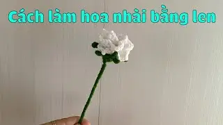 Hướng Dẫn Cách Móc Hoa Nhài Bằng Len | Hoa Handmade