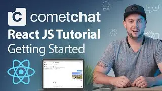 CometChat ReactJS Getting Started Tutorial in 20 mins | Facebook Messenger Clone React