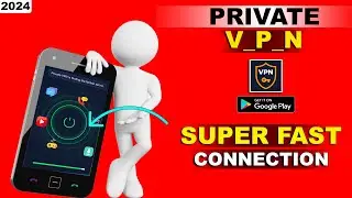 Best Private VPN For Android In 2024 | Private VPN - Fast VPN Proxy | Secure & Free VPN Application