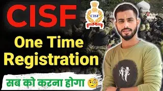 CISF One Time Registration | CISF One time registration kaise karen