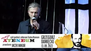 MOJE ATENEUM GRZEGORZ DAMIĘCKI