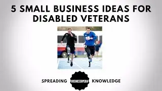 5 Small Business Ideas for Disabled Veterans