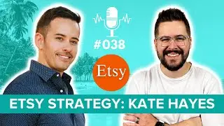 Exploring Etsy & Digital Products With Kate Hayes | #38