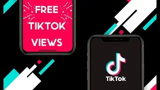 How To Get Free Views On TikTok 2022