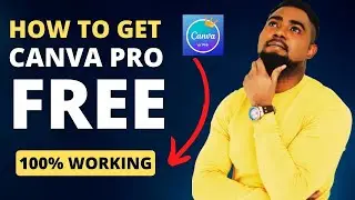 How To Get Canva Pro For FREE 2024 | 100% Lifetime Access Canva Pro (Step by Step Tutorial)